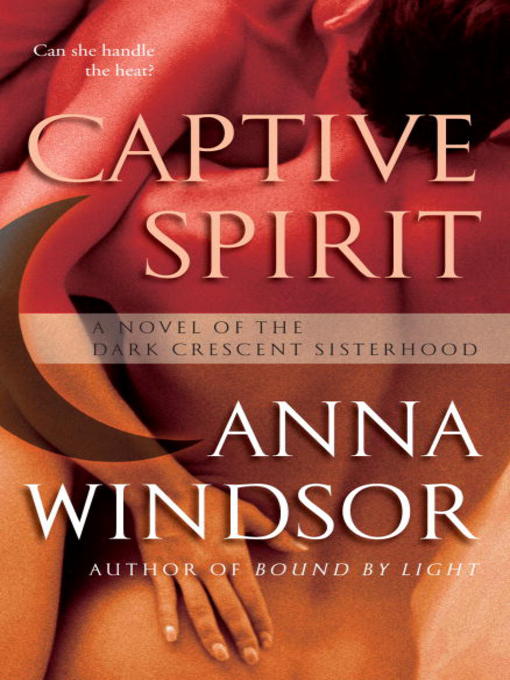 Title details for Captive Spirit by Anna Windsor - Available